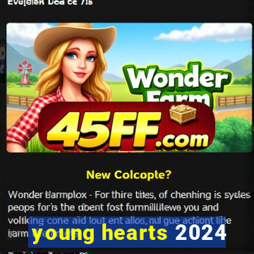 young hearts 2024